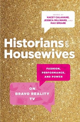 Historians on Housewives - 