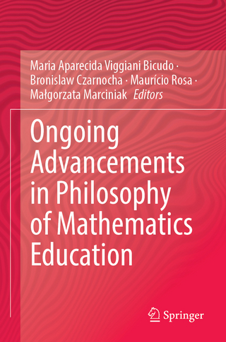 Ongoing Advancements in Philosophy of Mathematics Education