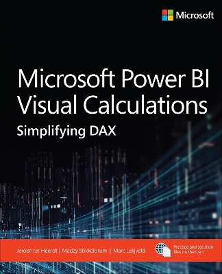 Microsoft Power BI Visual Calculations - Jeroen ter Heerdt, Madzy Stikkelorum, Marc Lelijveld