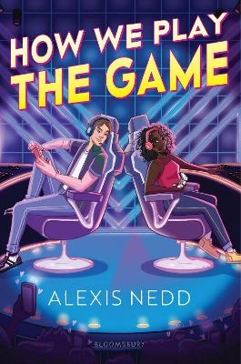 How We Play the Game - Alexis Nedd
