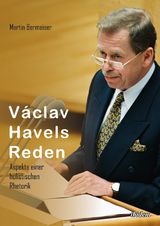 V&aacute;clav Havels Reden - Martin Bermeiser