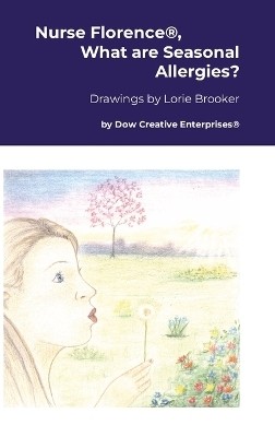 Nurse Florence(R), What are Seasonal Allergies? - Michael Dow