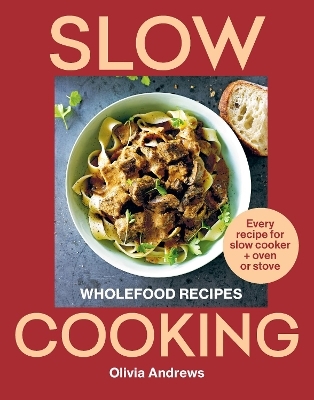 Slow Cooking - Olivia Andrews