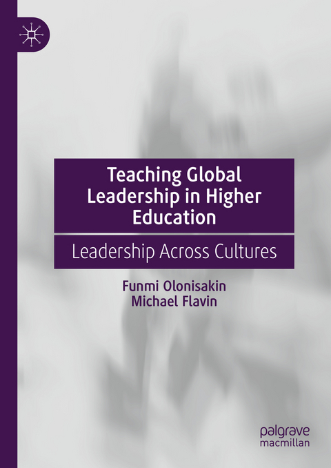 Teaching Global Leadership in Higher Education - Funmi Olonisakin, Michael Flavin