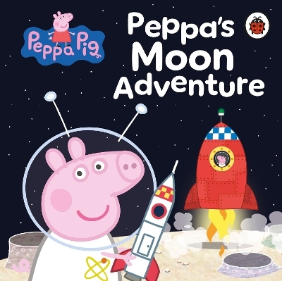 Peppa Pig: Peppa&rsquo;s Moon Adventure -  Peppa Pig
