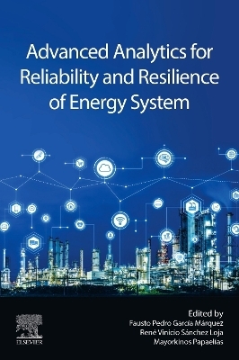 Advanced Analytics for Reliability and Resilience of Energy System