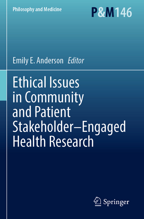 Ethical Issues in Community and Patient Stakeholder&ndash;Engaged Health Research - 