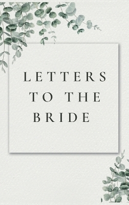 Letters to the Bride - Lulu and Bell