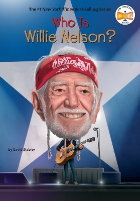 Who Is Willie Nelson? - David Stabler