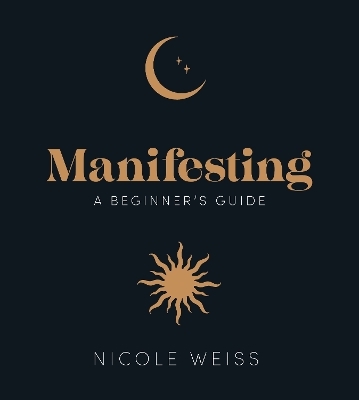 Manifesting - Nicole Weiss