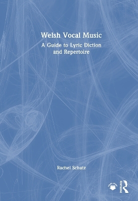 Welsh Vocal Music - Rachel Schutz