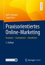 Praxisorientiertes Online-Marketing - Kreutzer, Ralf T.; Klose, Sonja