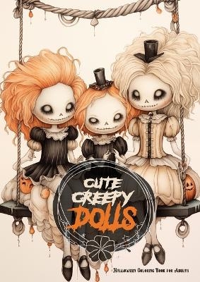 Cute Creepy Dolls Halloween Coloring Book for Adults - Monsoon Publishing