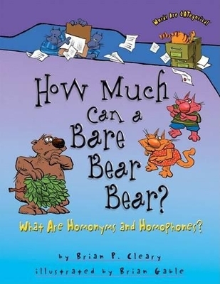 How Much Can a Bare Bear Bear? - Brian P. Cleary