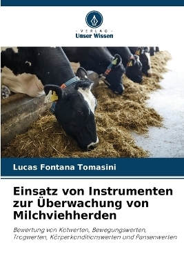 Einsatz von Instrumenten zur &Uuml;berwachung von Milchviehherden - Lucas Fontana Tomasini