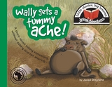 Wally gets a tummy ache! - Jacqui Shepherd