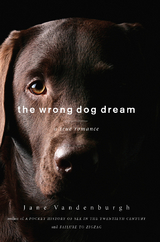 Wrong Dog Dream -  Jane Vandenburgh