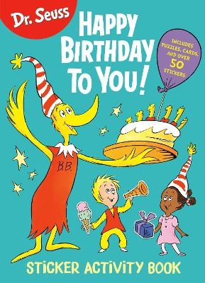 Dr. Seuss: Happy Birthday To You Sticker Activity Book -  RANDOM HOUSE