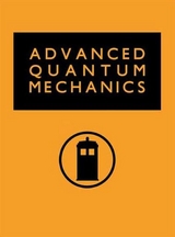 Advanced Quantum Mechanics -  A. K. Singh