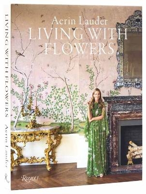 Aerin Lauder Living with Flowers - Aerin Lauder