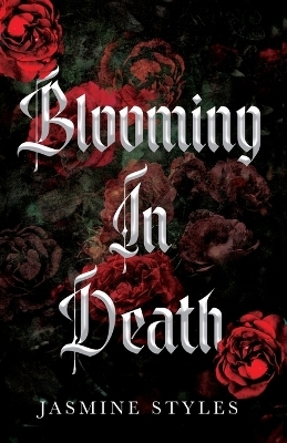 Blooming in Death