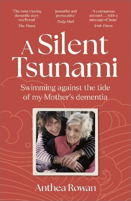 A Silent Tsunami - Anthea Rowan