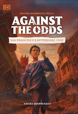 Against the Odds: San Francisco Earthquake 1906 -  Dk