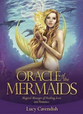 ORACLE OF THE MERMAIDS -  CAVENDISH LUCY