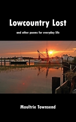 Lowcountry Lost - Moultrie Townsend
