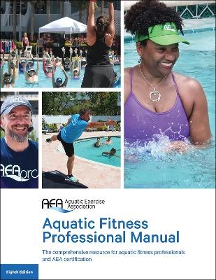 Aquatic Fitness Professional Manual -  Aquatic Exercise Association
