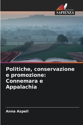 Politiche, conservazione e promozione