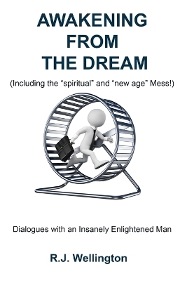 AWAKENING FROM THE DREAM (Including the 