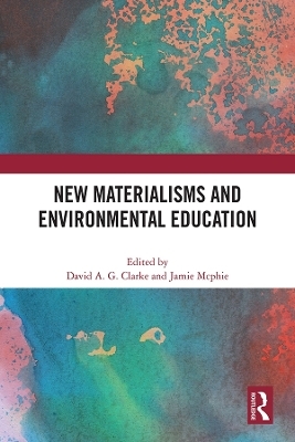 New Materialisms and Environmental Education - 