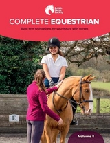 BHS Complete Equestrian: Volume 1 - The British Horse Society