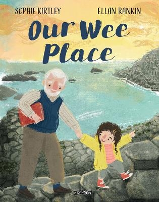 Our Wee Place - Sophie Kirtley