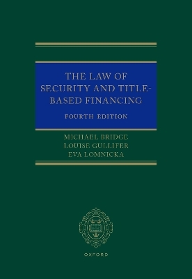The Law of Security and Title-Based Financing - Michael Bridge, Louise Gullifer, Eva Lomnicka