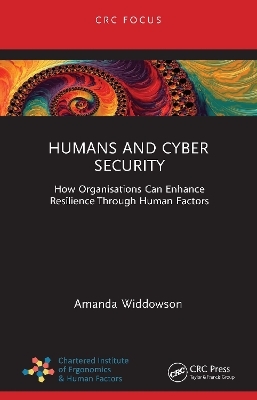 Humans and Cyber Security - Amanda Widdowson