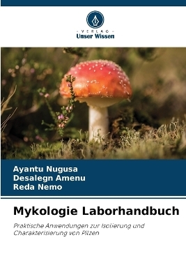 Mykologie Laborhandbuch