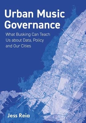 Urban Music Governance - Jess Reia