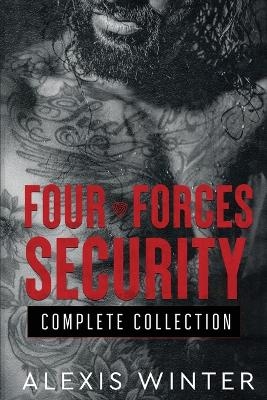 The Four Forces Security Complete Collection - Alexis Winter