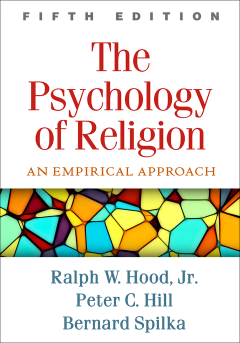 The Psychology of Religion - Jr. Hood  Ralph W., Peter C. Hill, Bernard Spilka