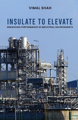 Insulate to Elevate
