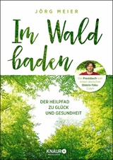 Im Wald baden - J&ouml;rg Meier