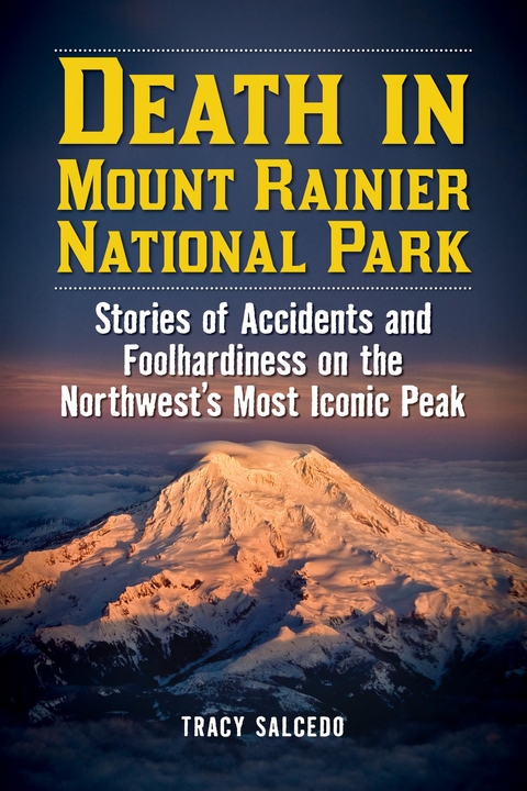 Death in Mount Rainier National Park -  Tracy Salcedo