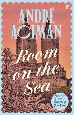 Room on the Sea - Andr&eacute; Aciman