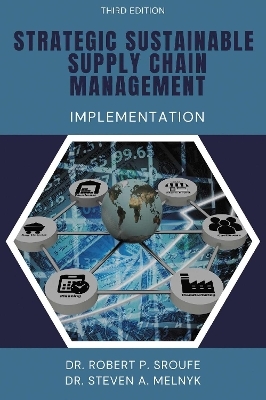 Strategic Sustainable Supply Chain Management - Robert P. Sroufe, Steven A. Melnyk