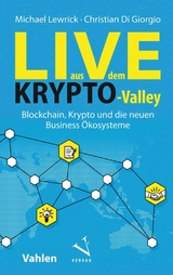 Live aus dem Krypto-Valley - Michael Lewrick, Christian Giorgio