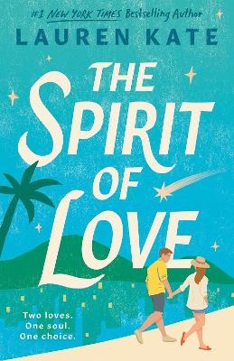The Spirit of Love - Lauren Kate