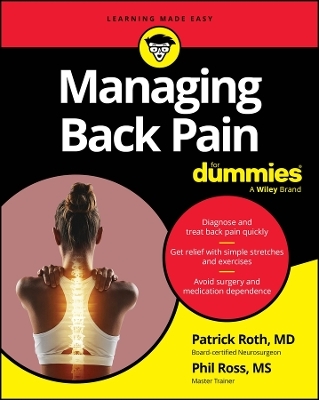 Managing Back Pain For Dummies - Pat Roth  MD, Phil Ross