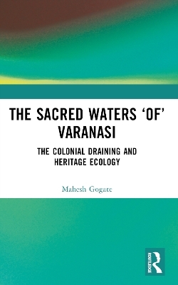 The Sacred Waters ‘of’ Varanasi